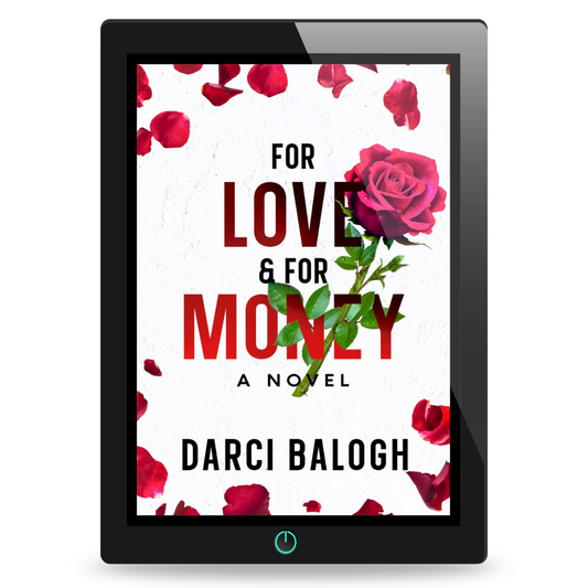 For Love & For Money - Romantic Women's Fiction (spicy)